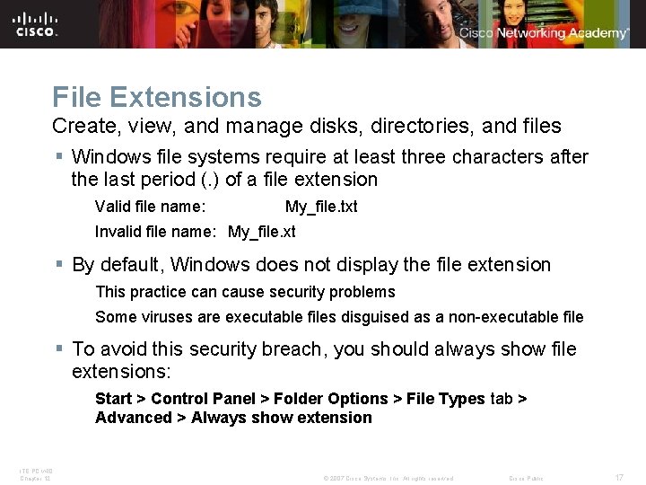 File Extensions Create, view, and manage disks, directories, and files § Windows file systems File Extensions Create, view, and manage disks, directories, and files § Windows file systems