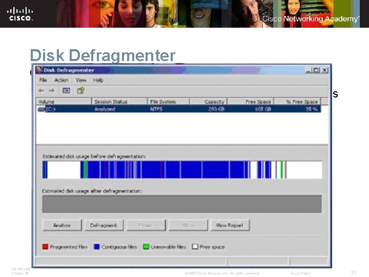 Disk Defragmenter Optimize the performance of operating systems § Disk Defragmenter makes files on Disk Defragmenter Optimize the performance of operating systems § Disk Defragmenter makes files on