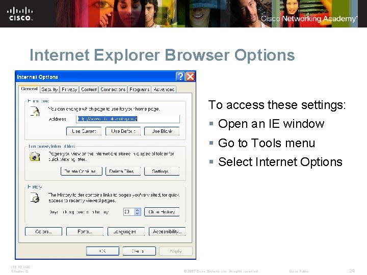 Internet Explorer Browser Options To access these settings: § Open an IE window § Internet Explorer Browser Options To access these settings: § Open an IE window §