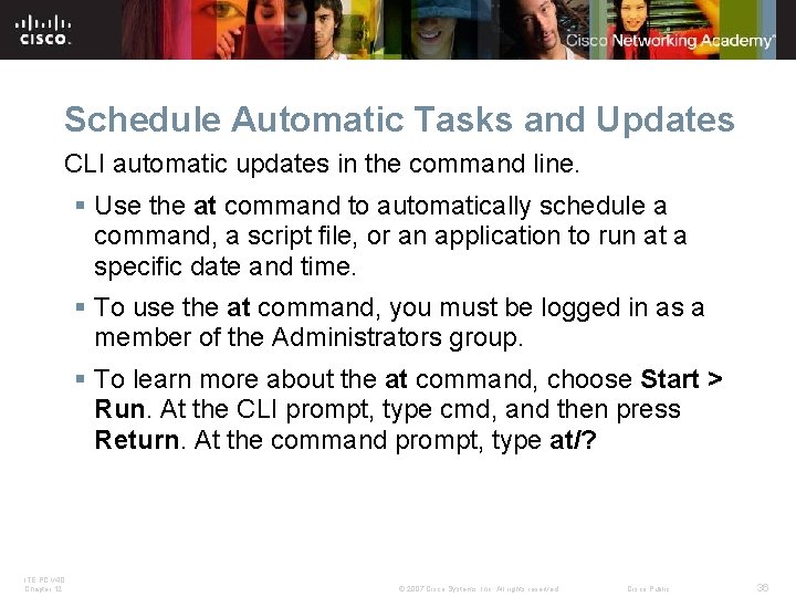 Schedule Automatic Tasks and Updates CLI automatic updates in the command line. § Use Schedule Automatic Tasks and Updates CLI automatic updates in the command line. § Use