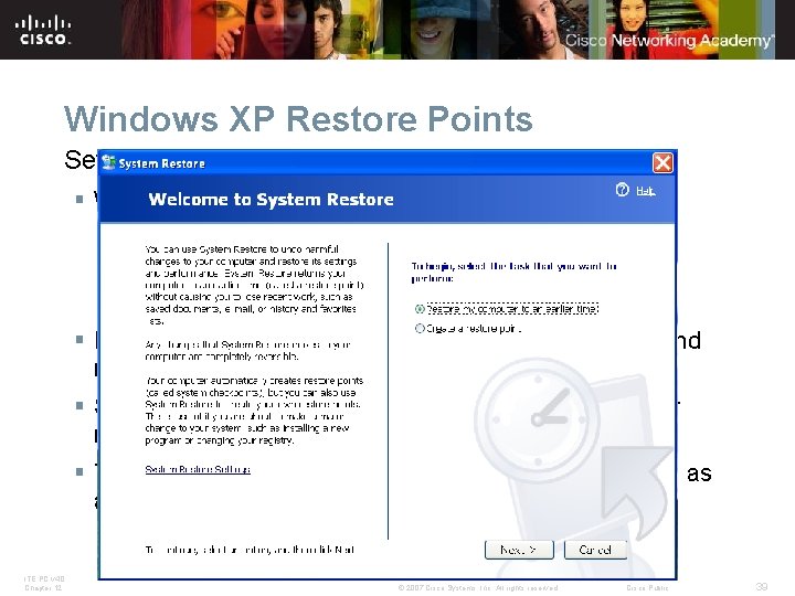 Windows XP Restore Points Set restore points § Windows XP may create restore points: Windows XP Restore Points Set restore points § Windows XP may create restore points: