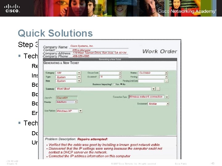 Quick Solutions Step 3: Try quick solutions first § Technician tries these quick solutions: Quick Solutions Step 3: Try quick solutions first § Technician tries these quick solutions:
