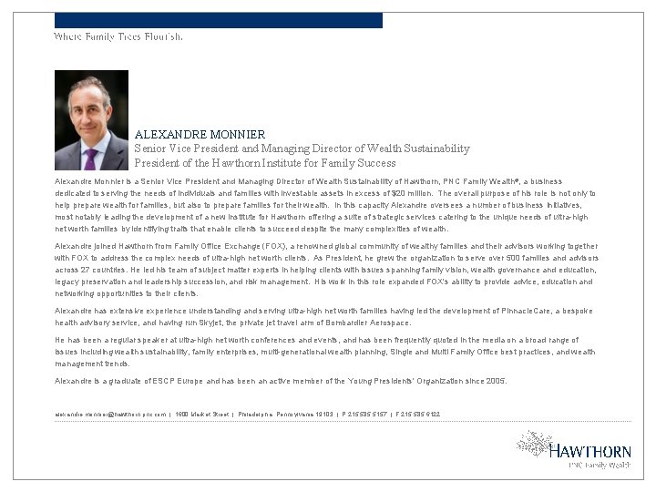 ALEXANDRE MONNIER Senior Vice President and Managing Director of Wealth Sustainability President of the