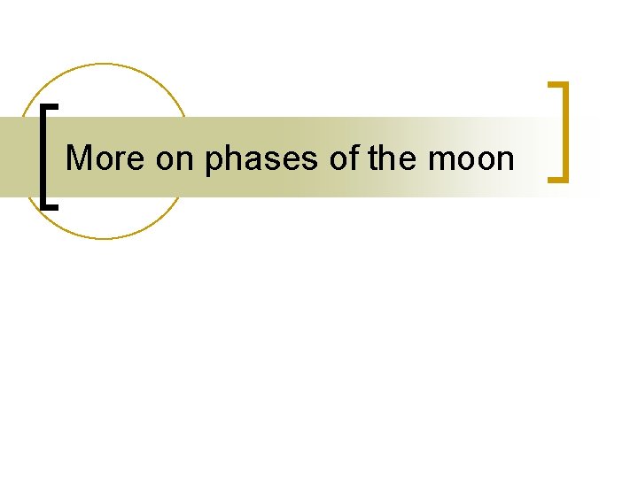 More on phases of the moon 