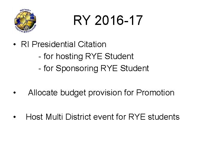 RY 2016 -17 • RI Presidential Citation - for hosting RYE Student - for