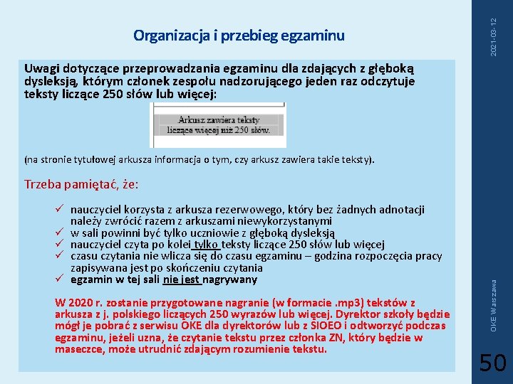 2021 -03 -12 Organizacja i przebieg egzaminu Uwagi dotyczące przeprowadzania egzaminu dla zdających z 2021 -03 -12 Organizacja i przebieg egzaminu Uwagi dotyczące przeprowadzania egzaminu dla zdających z