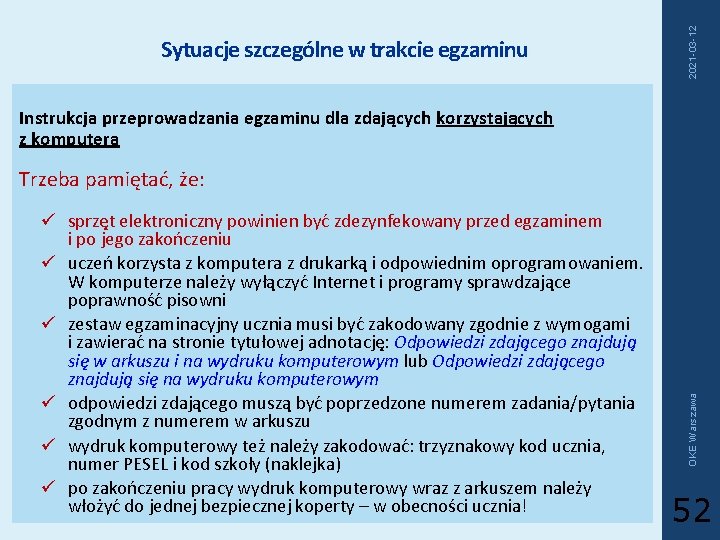 2021 -03 -12 Sytuacje szczególne w trakcie egzaminu Instrukcja przeprowadzania egzaminu dla zdających korzystających