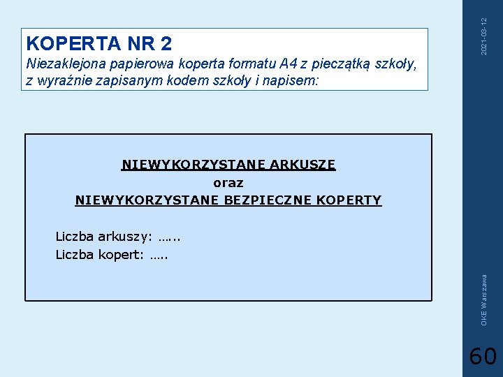 2021 -03 -12 KOPERTA NR 2 Niezaklejona papierowa koperta formatu A 4 z pieczątką