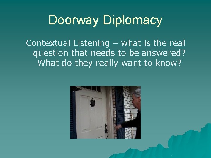 Doorway Diplomacy Contextual Listening – what is the real question that needs to be