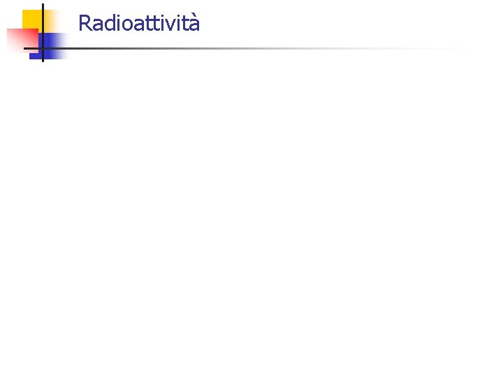 Radioattività 