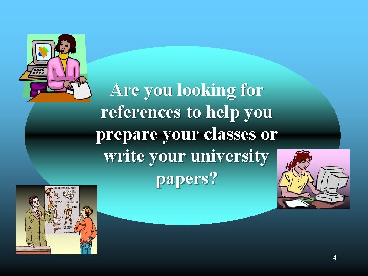 Are you looking for references to help you prepare your classes or write your