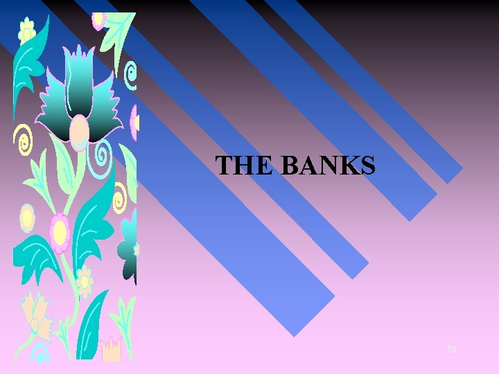 THE BANKS 50 