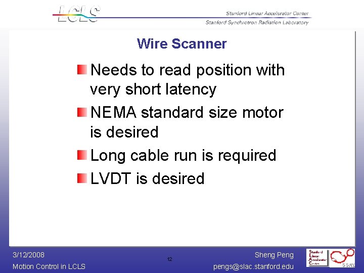 Wire Scanner Needs to read position with very short latency NEMA standard size motor