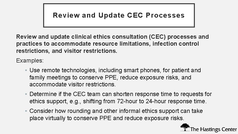 Review and Update CEC Processes Review and update clinical ethics consultation (CEC) processes and