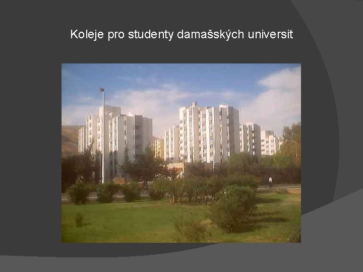 Koleje pro studenty damašských universit 