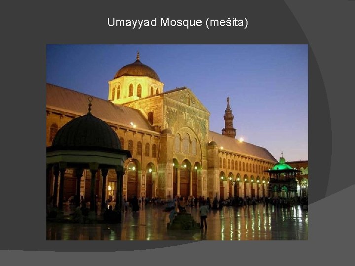 Umayyad Mosque (mešita) 