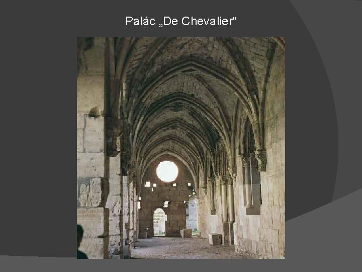 Palác „De Chevalier“ 