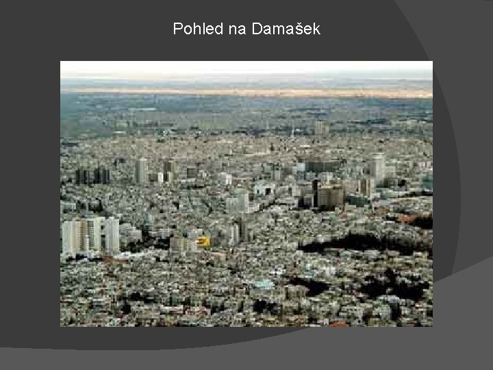 Pohled na Damašek 