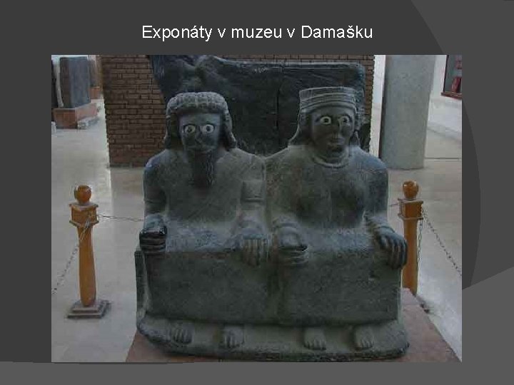 Exponáty v muzeu v Damašku 