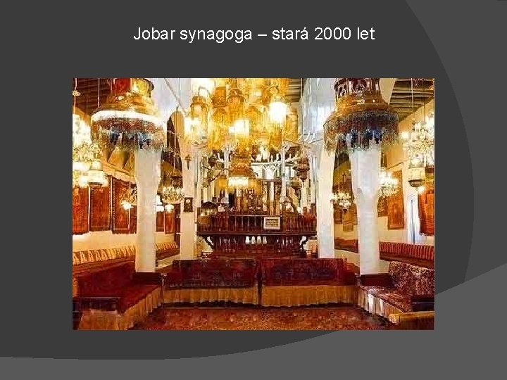 Jobar synagoga – stará 2000 let 