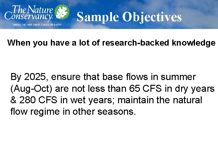 Sample Objectives When you have a lot of research-backed knowledge By 2025, ensure that