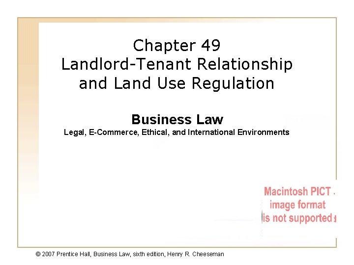 Chapter 49 Landlord-Tenant Relationship and Land Use Regulation Business Law Legal, E-Commerce, Ethical, and