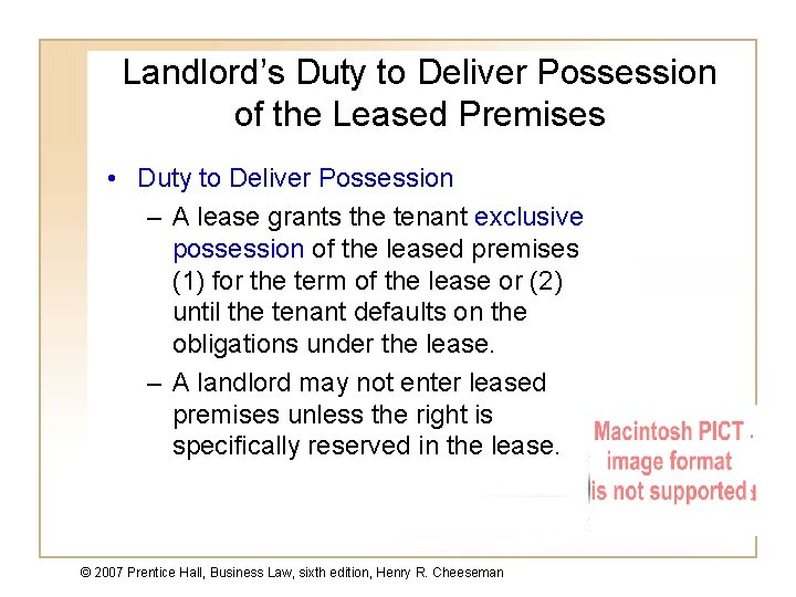 Landlord’s Duty to Deliver Possession of the Leased Premises • Duty to Deliver Possession