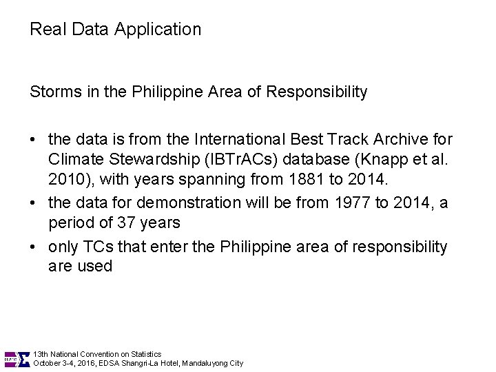 Real Data Application Storms in the Philippine Area of Responsibility • the data is