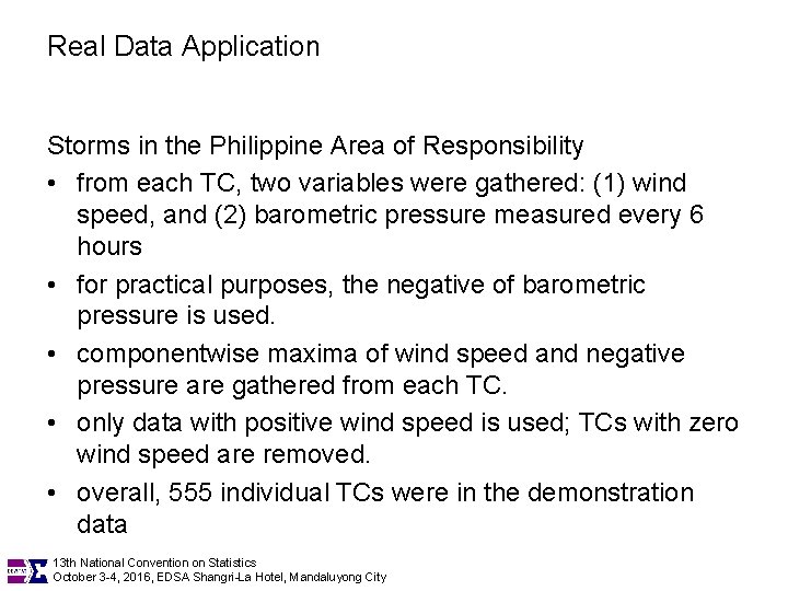 Real Data Application Storms in the Philippine Area of Responsibility • from each TC,