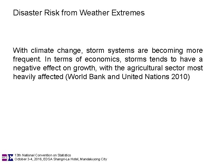Disaster Risk from Weather Extremes With climate change, storm systems are becoming more frequent.