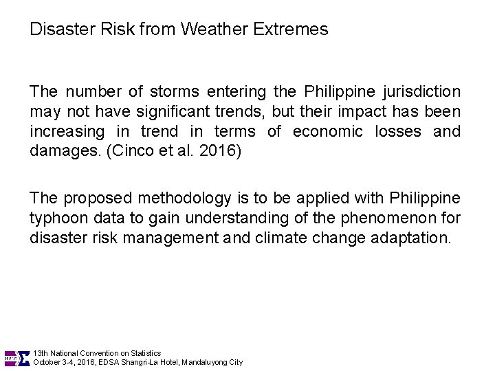 Disaster Risk from Weather Extremes The number of storms entering the Philippine jurisdiction may