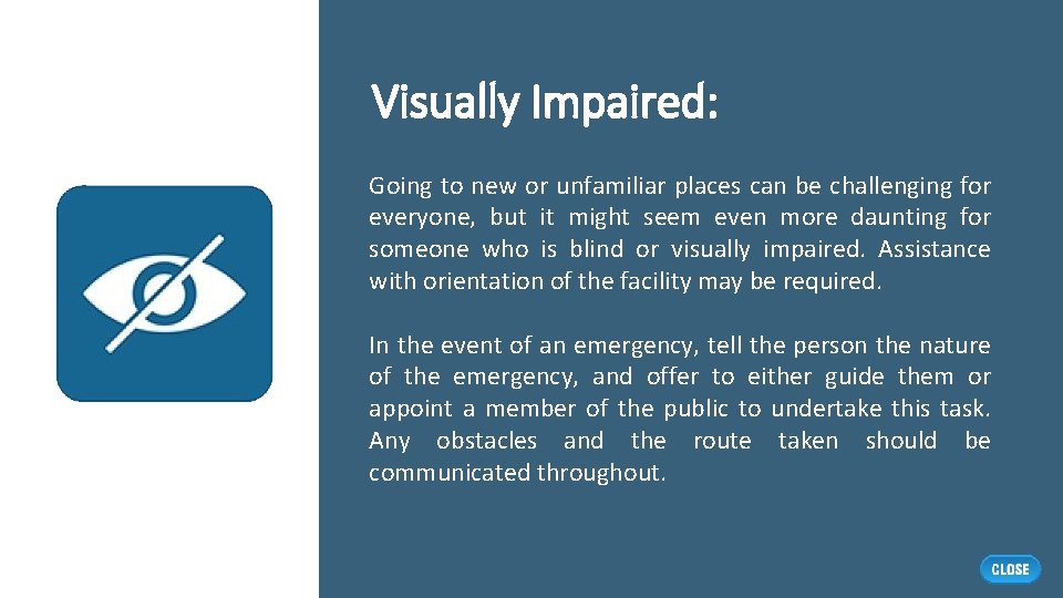 Visually Impaired: Going to new or unfamiliar places can be challenging for everyone, but