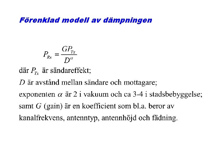 Förenklad modell av dämpningen 