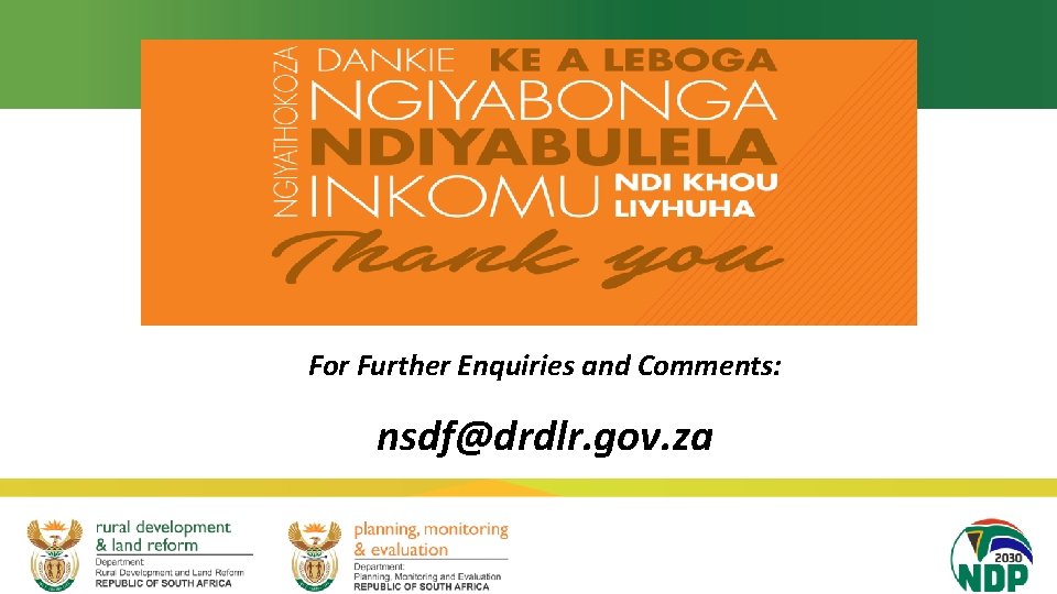 For Further Enquiries and Comments: nsdf@drdlr. gov. za 