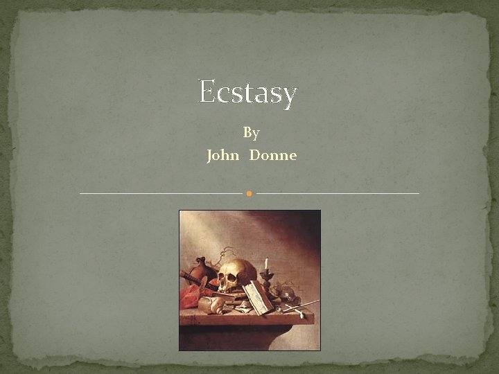 Ecstasy By John Donne 