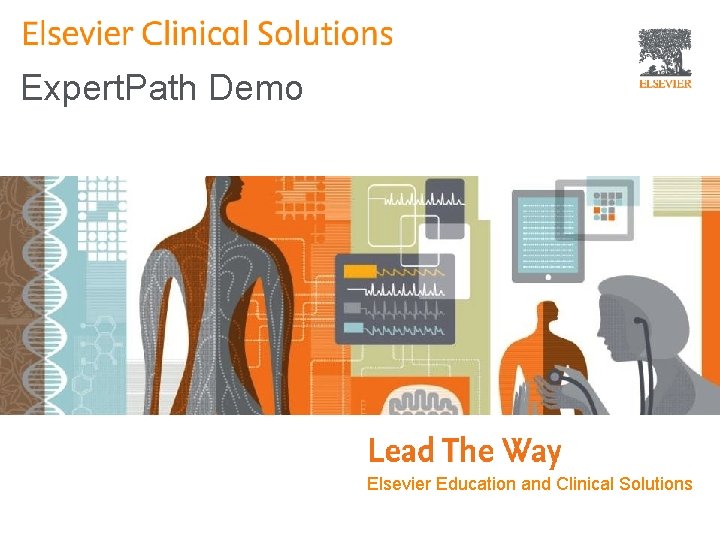 Expert. Path Demo Elsevier Education and Clinical Solutions 2015 Sales Conference 
