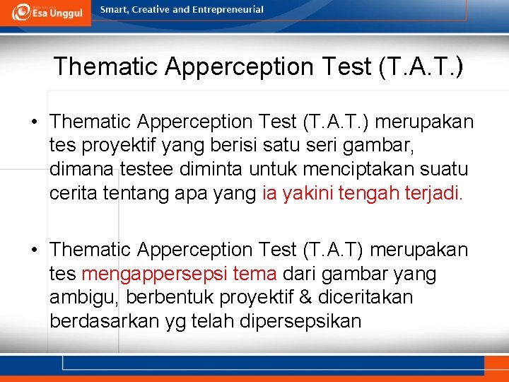 Thematic Apperception Test (T. A. T. ) • Thematic Apperception Test (T. A. T.