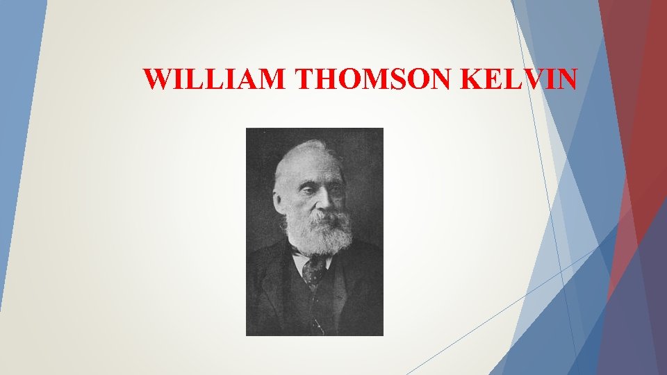 WILLIAM THOMSON KELVIN 