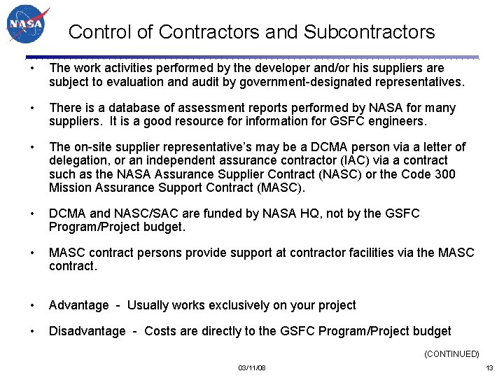 Control of Contractors and Subcontractors • The work activities performed by the developer and/or