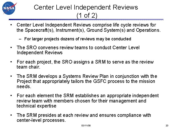 Center Level Independent Reviews (1 of 2) • Center Level Independent Reviews comprise life