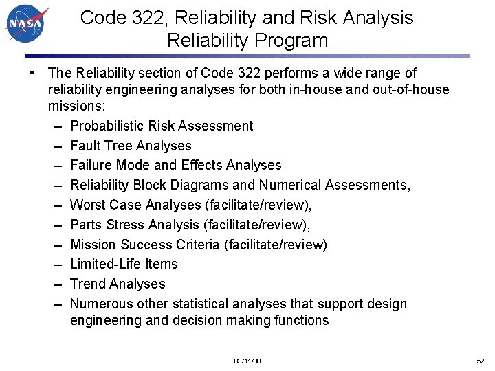 Code 322, Reliability and Risk Analysis Reliability Program • The Reliability section of Code