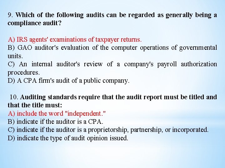 9. Which of the following audits can be regarded as generally being a compliance