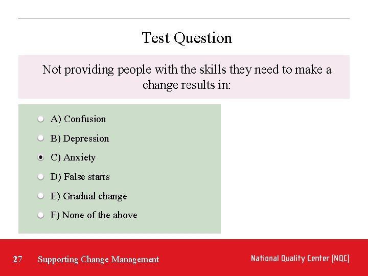 Test Question Not providing people with the skills they need to make a change