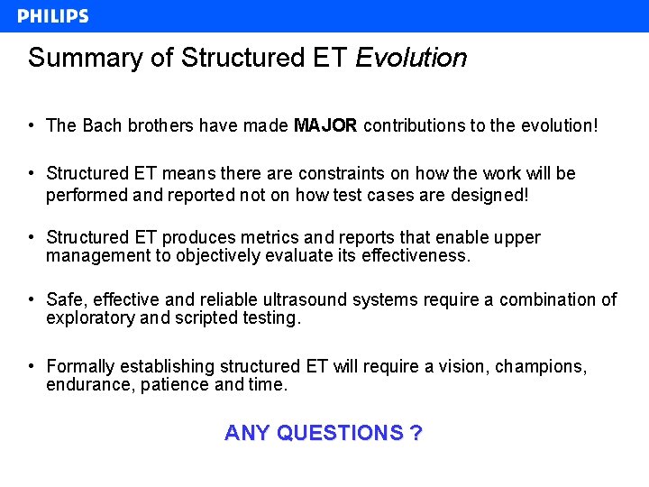 Summary of Structured ET Evolution • The Bach brothers have made MAJOR contributions to
