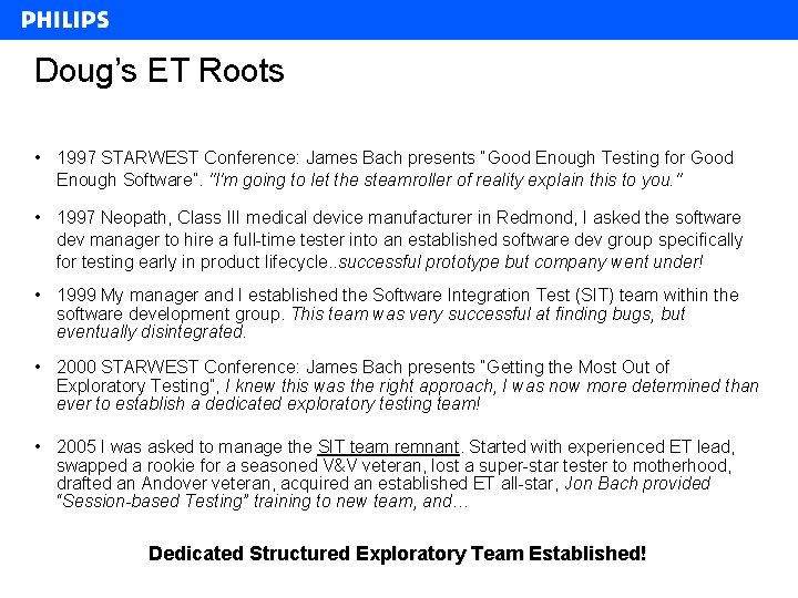 Doug’s ET Roots • 1997 STARWEST Conference: James Bach presents “Good Enough Testing for