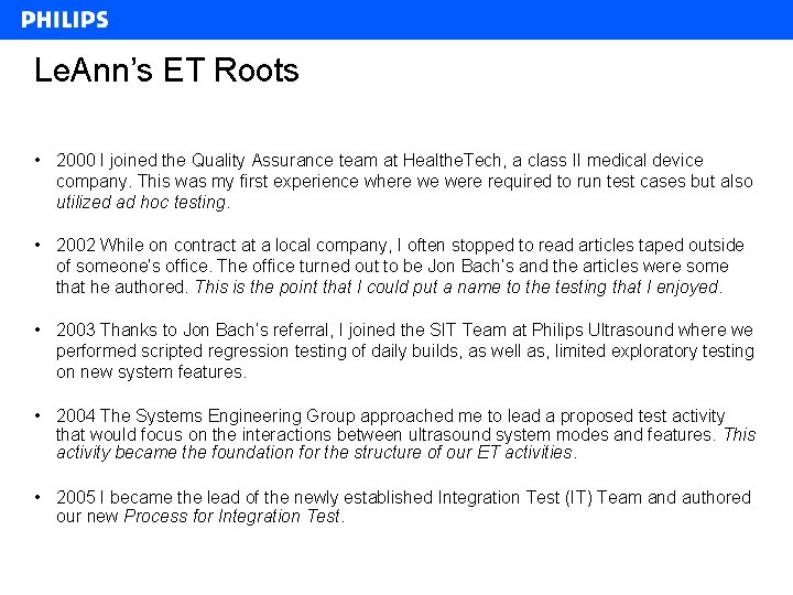 Le. Ann’s ET Roots • 2000 I joined the Quality Assurance team at Healthe.