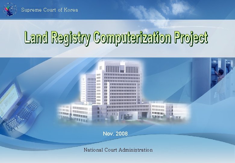 Supreme Court of Korea Nov. 2008 National Court Administration 