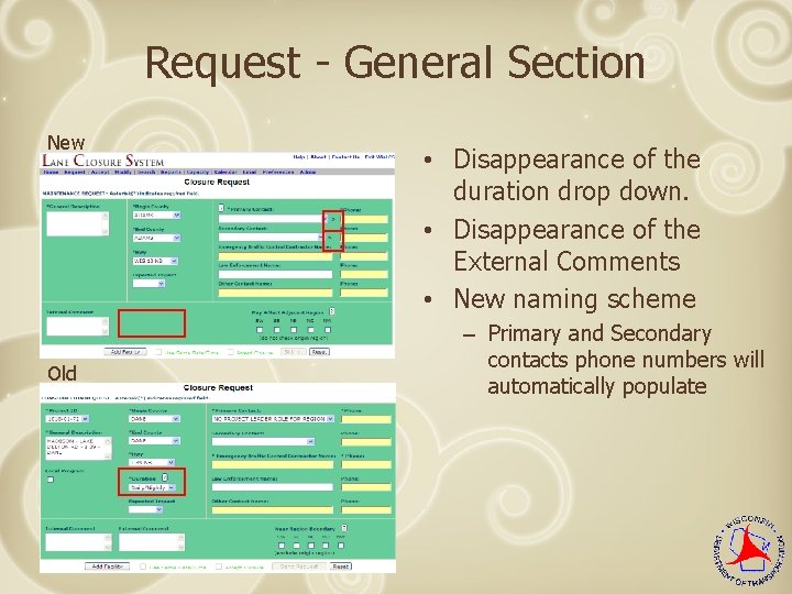 Request - General Section New Old • Disappearance of the duration drop down. •