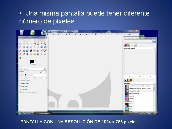  • Una misma pantalla puede tener diferente número de píxeles: PANTALLA CON UNA