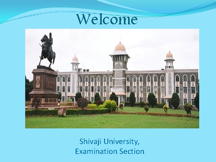 Welcome Shivaji University, Examination Section 